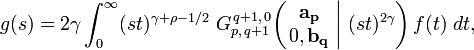 
g(s) = 2 \gamma \int_0^{\infty} (st)^{\gamma + \rho - 1/2} \; G_{p,\,q+1}^{\,q+1,\,0} \!\left( \left. \begin{matrix} \mathbf{a_p} \\ 0, \mathbf{b_q} \end{matrix} \; \right| \, (st)^{2 \gamma} \right) f(t) \; dt,
