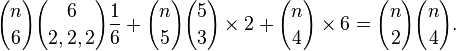 
{n \choose 6} {6 \choose 2, 2, 2} \frac{1}{6} +
{n \choose 5} {5 \choose 3} \times 2 +
{n \choose 4} \times 6 =
{n \choose 2} {n \choose 4}.