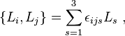 
\left\{ L_{i}, L_{j}\right\} = \sum_{s=1}^{3} \epsilon_{ijs} L_{s} ~,
