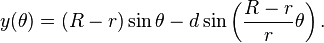 y (\theta) = (R - r)\sin\theta - d\sin\left({R - r \over r}\theta\right).