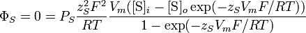 \Phi_{S}=0=P_{S}\frac{z_{S}^2F^{2}}{RT}\frac{V_{m}([\mbox{S}]_{i} - [\mbox{S}]_{o}\exp(-z_{S}V_{m}F/RT))}{1 - \exp(-z_{S}V_{m}F/RT)}