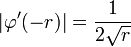 |\varphi'(-r)|=\frac{1}{2\sqrt{r}}