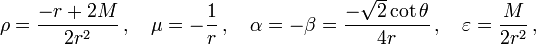 \rho=\frac{-r+2M}{2r^2}\,,\quad \mu=-\frac{1}{r}\,,\quad \alpha=-\beta=\frac{-\sqrt{2}\cot\theta}{4r}\,,\quad \varepsilon=\frac{M}{2r^2}\,,