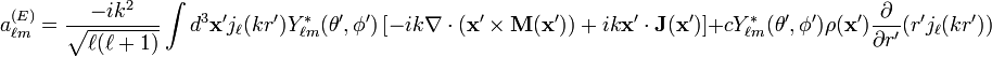 a_{\ell m}^{(E)}=\frac{-ik^2}{\sqrt{\ell(\ell+1)}} \int d^3\mathbf{x'} j_\ell(kr') Y_{\ell m}^*(\theta', \phi') \left[-ik\mathbf{\nabla}\cdot(\mathbf{x'}\times\mathbf{M}(\mathbf{x'}))+ik\mathbf{x'}\cdot\mathbf{J}(\mathbf{x'})\right] + c Y_{\ell m}^*(\theta', \phi')\rho(\mathbf{x'})\frac{\partial}{\partial r'}(r' j_\ell(kr'))