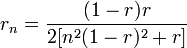 r_n=\frac {(1-r)r}{2[n^2(1-r)^2+r]}