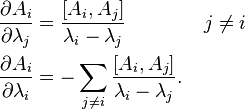 \begin{align}
\frac{\partial A_i}{\partial \lambda_j} &= \frac{[A_i,A_j]}{\lambda_i-\lambda_j} \qquad \qquad j\neq i \\
\frac{\partial A_i}{\partial \lambda_i} &= -\sum_{j\neq i}\frac{[A_i,A_j]}{\lambda_i-\lambda_j}.
\end{align}