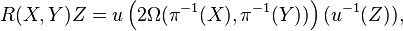 R(X,Y)Z = u\left(2\Omega(\pi^{-1}(X),\pi^{-1}(Y))\right)(u^{-1}(Z)),