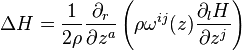 \Delta H=\frac{1}{2\rho}\frac{\partial_r}{\partial z^a}\left(\rho\omega^{ij}(z)\frac{\partial_l H}{\partial z^j}\right)