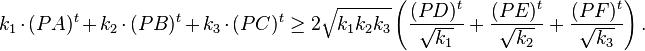 k_1\cdot (PA)^t + k_2\cdot (PB)^t + k_3\cdot (PC)^t \geq 2 \sqrt{k_1k_2k_3} \left(\frac{(PD)^t}{\sqrt{k_1}} + \frac{(PE)^t}{\sqrt{k_2}} + \frac{(PF)^t}{\sqrt{k_3}} \right).