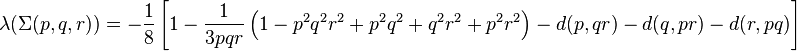  \lambda(\Sigma(p,q,r))=-\frac{1}{8}\left[1-\frac{1}{3pqr}\left(1-p^2q^2r^2+p^2q^2+q^2r^2+p^2r^2\right)
-d(p,qr)-d(q,pr)-d(r,pq)\right]