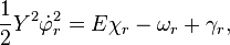 
\frac{1}{2} Y^{2} \dot{\varphi}_{r}^{2} = E \chi_{r} - \omega_{r}  + \gamma_{r},
