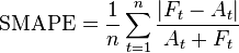  \mbox{SMAPE} = \frac{1}{n}\sum_{t=1}^n \frac{\left|F_t-A_t\right|}{A_t+F_t}