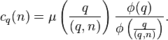 c_q(n)= \mu\left(\frac{q}{(q, n)}\right)\frac{\phi(q)}{\phi\left(\frac{q}{(q, n)}\right)}.