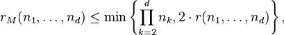 r_M(n_1,\ldots,n_d) \le \min\left\{ \prod_{k=2}^d n_k, 2 \cdot r(n_1,\ldots,n_d) \right\},