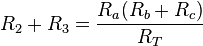 R_2+R_3 = \frac{R_a(R_b+R_c)}{R_T}