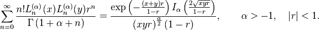 \sum_{n=0}^{\infty}\frac{n!L_{n}^{(\alpha)}(x)L_{n}^{(\alpha)}(y)r^{n}}{\Gamma\left(1+\alpha+n\right)}=\frac{\exp\left(-\frac{\left(x+y\right)r}{1-r}\right)I_{\alpha}\left(\frac{2\sqrt{xyr}}{1-r}\right)}{\left(xyr\right)^{\frac{\alpha}{2}}\left(1-r\right)},\qquad \alpha>-1,\quad |r|<1.