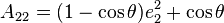 A_{22} = (1-\cos\theta) e_2^2 + \cos\theta