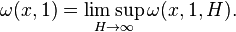 \omega(x, 1)= \limsup_{H\to\infty} \omega(x,1,H).