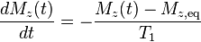 \frac {d M_{z}(t)} {d t} =  - \frac {M_{z}(t)-M_{z,\mathrm{eq}}} {T_1}
