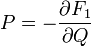 P = - \frac{\partial F_1}{\partial Q} \,\!