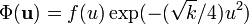 \Phi(\mathbf{u})=f(u)\exp(-(\sqrt{k}/4)u^{2})\,