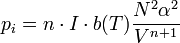 p_i=n\cdot{I}\cdot{b(T)}\frac{N^2\alpha^2}{V^{n+1}}\,