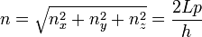 n=\sqrt{n_x^2+n_y^2+n_z^2}=\frac{2Lp}{h}