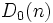 D_0(n)