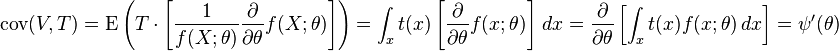 
{\rm cov}(V,T)
=
{\rm E}
\left(
 T \cdot\left[\frac{1}{f(X;\theta)}\frac{\partial}{\partial\theta}f(X;\theta)  \right]
\right)
=
\int_x
 t(x)
 \left[
  \frac{\partial}{\partial\theta} f(x;\theta)
 \right]
\, dx
=
\frac{\partial}{\partial\theta}
\left[
 \int_x t(x)f(x;\theta)\,dx
\right]
=
\psi^\prime(\theta)
