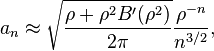 a_n \approx \sqrt{\frac{\rho+\rho^2B'(\rho^2)}{2\pi}} \frac{\rho^{-n}}{n^{3/2}},