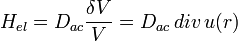 H_{el} = D_{ac} \frac{\delta V}{V} = D_{ac} \, div \, u(r)