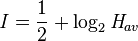 \,\mathit{I} = \frac{1}{2} + \log_{2} \mathit{H}_{av}