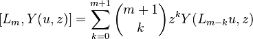 [L_m, Y(u,z)] = \sum_{k=0}^{m+1} \binom{m+1}{k} z^k Y(L_{m-k}u, z)