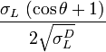 \sigma_L\ (\cos\theta + 1) \over 2\sqrt{\sigma_L^D} 