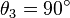 \theta_3=90^\circ