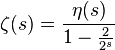 
\zeta(s) = \frac{\eta(s)}{1-\frac{2}{2^s}}
