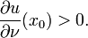  \frac{\partial u}{\partial \nu}(x_0) > 0.