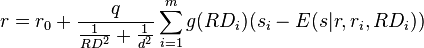 r = r_0 + \frac{q}{\frac{1}{RD^2} + \frac{1}{d^2}}\sum_{i=1}^{m}{g(RD_i)(s_i-E(s|r,r_i,RD_i))}