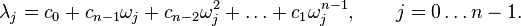 \lambda_j = c_0+c_{n-1} \omega_j + c_{n-2} \omega_j^2 + \ldots + c_{1} \omega_j^{n-1}, \qquad j=0\ldots n-1.