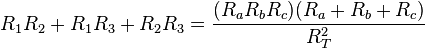 R_1R_2 + R_1R_3 + R_2R_3 = \frac{(R_aR_bR_c)(R_a+R_b+R_c)}{R_T^2}