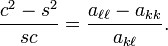  \frac{c^2-s^2}{sc} = \frac{a_{\ell\ell} - a_{kk}}{a_{k\ell}} . 