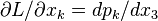 \partial L/\partial x_k=dp_k/dx_3