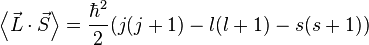  \left\langle \vec L \cdot \vec S \right\rangle = \frac {\hbar^2} {2} ( j(j+1) - l(l+1) - s(s+1) )