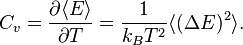 C_v = \frac{\partial \langle E\rangle}{\partial T} = \frac{1}{k_B T^2} \langle (\Delta E)^2 \rangle.