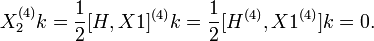 X_2^{(4)}k = \frac{1}{2}[H,X 1]^{(4)}k = \frac{1}{2}[H^{(4)},X 1^{(4)}]k = 0.