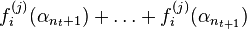 f_i^{(j)}(\alpha_{n_t+1})+\dots+f_i^{(j)}(\alpha_{n_{t+1}})