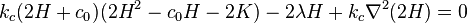 
   k_{c}(2H+c_{0})(2H^{2}-c_{0}H-2K)-2\lambda H+k_{c}\nabla^{2}(2H)=0
