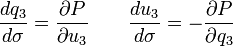 \frac{dq_3}{d\sigma} =\frac{\partial P}{\partial u_3} \quad \quad \frac{du_3}{d\sigma} =-\frac{\partial P}{\partial q_3}