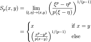 
\begin{align}
S_p(x,y)
& = \lim_{(\xi,\eta)\to(x,y)}
\left({\frac{\xi^p-\eta^p}{p (\xi-\eta)}}\right)^{1/(p-1)} \\[10pt]
& = \begin{cases}
x & \text{if }x=y \\
\left({\frac{x^p-y^p}{p (x-y)}}\right)^{1/(p-1)} & \text{else}
\end{cases}
\end{align}
