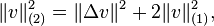 \|v\|_{(2)}^2 = \|\Delta v\|^2 + 2\|v\|_{(1)}^2,